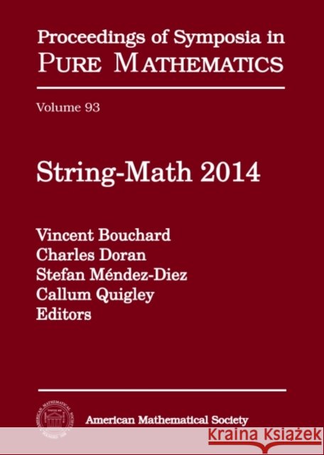 String-Math 2014   9781470419929 Proceedings of Symposia in Pure Mathematics - książka