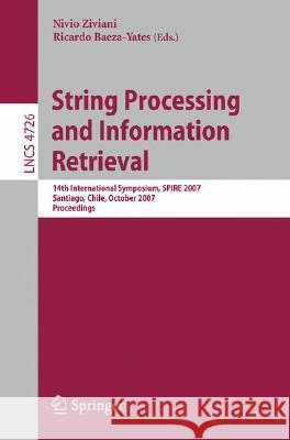 String Processing and Information Retrieval Ricardo Baeza-Yates 9783540755296 Not Avail - książka