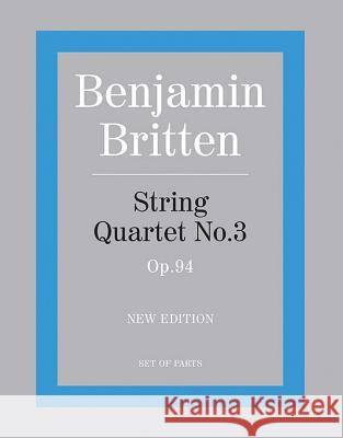 String Quartet No. 3: Parts Benjamin Britten 9780571523092 Faber & Faber - książka