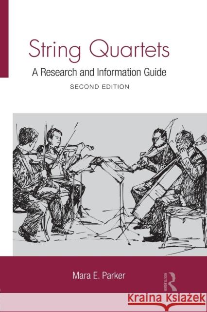 String Quartets: A Research and Information Guide Mara Parker 9781138870420 Routledge - książka