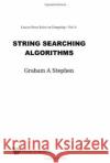 String Searching Algorithms Graham A. Stephen   9789810218294 World Scientific Publishing Co Pte Ltd