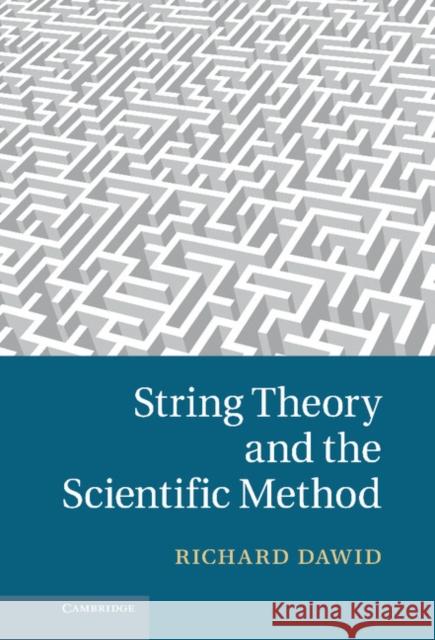 String Theory and the Scientific Method Richard Dawid 9781107029712  - książka
