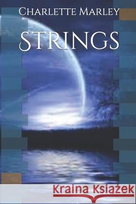 Strings Charlette Marley 9781659523577 Independently Published - książka