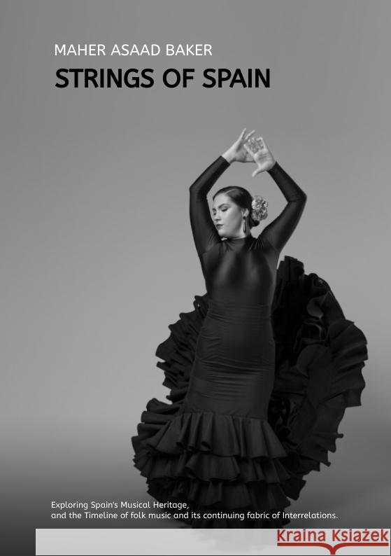 Strings of Spain Baker, Maher Asaad 9783384493644 Maher Asaad Baker - książka