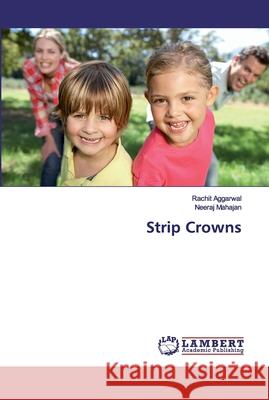 Strip Crowns Rachit Aggarwal Neeraj Mahajan 9783659573156 LAP Lambert Academic Publishing - książka