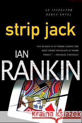 Strip Jack: An Inspector Rebus Novel Ian Rankin 9780312545239 St. Martin's Griffin - książka
