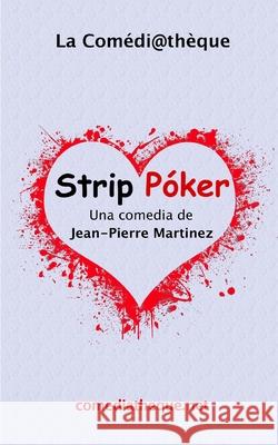 Strip Póker Martinez, Jean-Pierre 9781973352198 Independently Published - książka