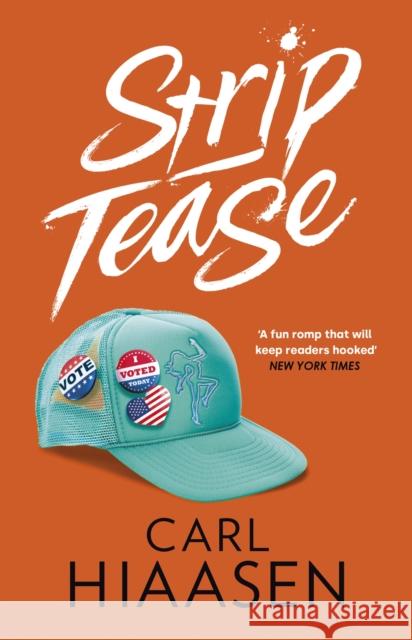 Strip Tease Carl Hiaasen 9781408729267 Little, Brown Book Group - książka