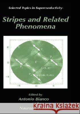 Stripes and Related Phenomena Antonio Bianconi Naurang Saini 9780306464195 Plenum Publishing Corporation - książka