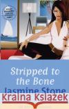 Stripped To The Bone Jasmine Stone 9780352339591 Virgin Publishing