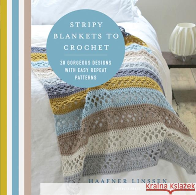 Stripy Blankets to Crochet: 20 Gorgeous Designs with Easy Repeat Patterns Linssen, Haafner 9781782216315 Search Press Ltd - książka