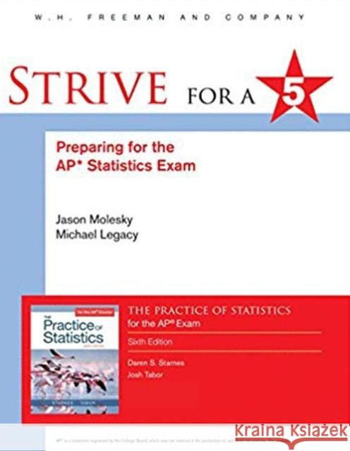 Strive for a 5: Preparing for the Ap(r) Statistics Exam Daren S. Starnes Josh Tabor 9781319209902 W. H. Freeman - książka