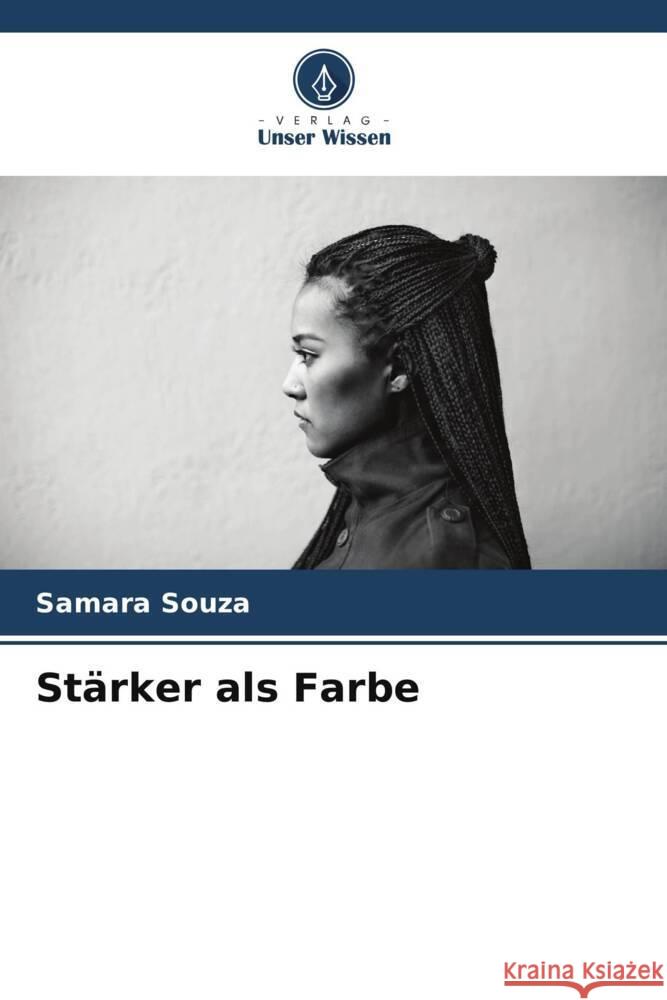 St?rker als Farbe Samara Souza 9786207289967 Verlag Unser Wissen - książka