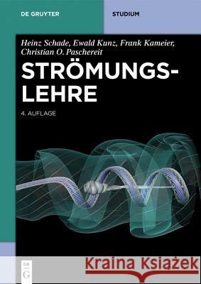 Strömungslehre Schade, Heinz; Kunz, Ewald 9783110292213 De Gruyter - książka