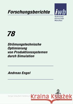 Strömungstechnische Optimierung Von Produktionssystemen Durch Simulation Engel, Andreas 9783540582588 Springer-Verlag - książka