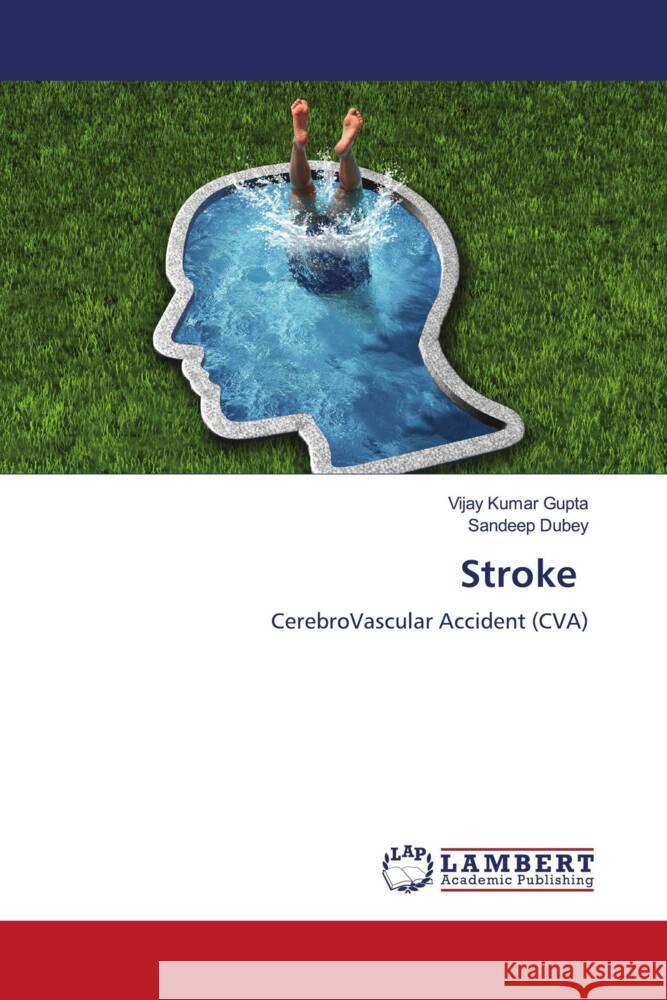 Stroke Gupta, Vijay Kumar, Dubey, Sandeep 9786204202327 LAP Lambert Academic Publishing - książka