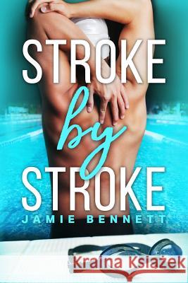 Stroke by Stroke Jamie Bennett 9781983210532 Independently Published - książka