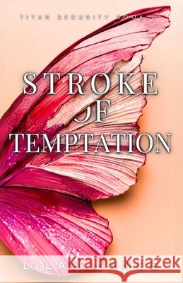 Stroke of Temptation (Thierry's Edition): Titan Security Series Book 6 Lilah Lance 9781968533076 Talon Press - książka