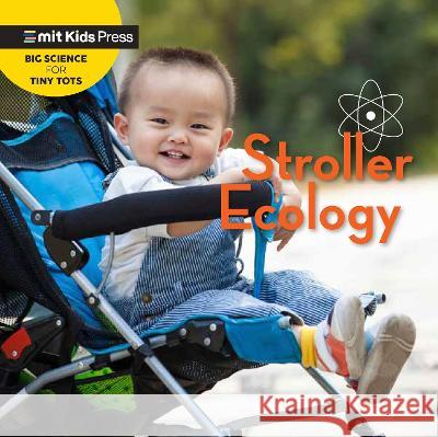 Stroller Ecology Jill Esbaum Wonderlab Group 9781536230956 Mit Kids Press - książka