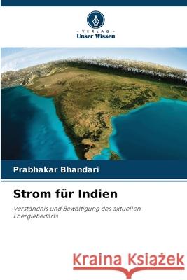 Strom f?r Indien Prabhakar Bhandari 9786207583676 Verlag Unser Wissen - książka