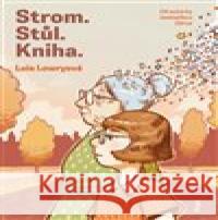 Strom. Stůl. Kniha Lois Lowryová 9788025745823 Argo - książka
