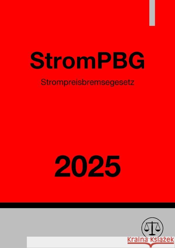 Strompreisbremsegesetz - StromPBG 2025 Studier, Ronny 9783819721205 epubli - książka