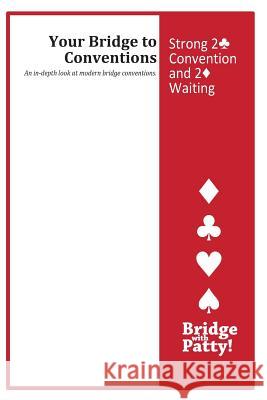 Strong 2C with 2D Waiting Tucker, Patty 9780615943121 Bridge with Patty - książka