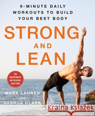 Strong and Lean: 9-Minute Daily Workouts to Build Your Best Body: No Equipment, Anywhere, Anytime Lauren, Mark 9781250787194 St. Martin's Essentials - książka