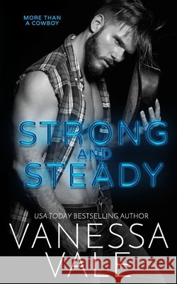 Strong and Steady Vanessa Vale 9781795921886 Bridger Media - książka