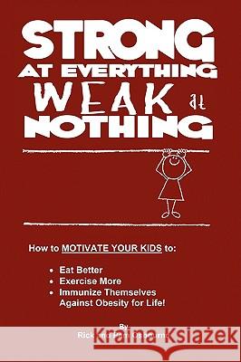 Strong at Everything, Weak at Nothing Rick Osbourne Pam Osbourne 9780976696575 Pyow Sports Marketing - książka