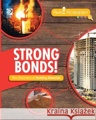 Strong Bonds! The Chemistry of Building Materials William D. Adams 9780716673620 World Book - książka