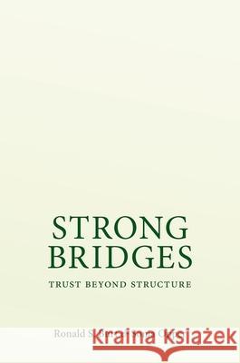 Strong Bridges: Trust Beyond Structure Ronald S. Burt Sonja Opper 9780197834268 Oxford University Press - książka