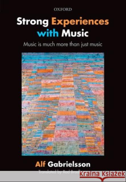 Strong Experiences with Music: Music Is Much More Than Just Music Gabrielsson, Alf 9780199695225  - książka