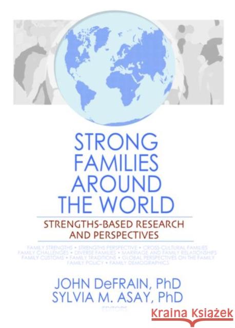 Strong Families Around the World : Strengths-Based Research and Perspectives John D. Defrain 9780789036032 Haworth Press - książka