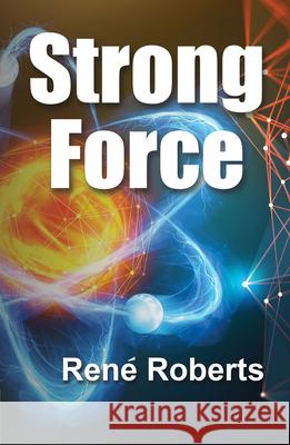 Strong Force Ren Nienaber 9781642473872 Bella Books - książka