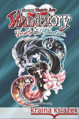 Strong Hearts Are Mandatory: Truth and Phantasm Teelia Pelletier 9781953216991 Phia Studios - książka