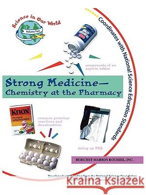 Strong Medicine - Chemistry at the Pharmacy Mickey Sarquis 9781883822101  - książka