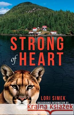 Strong of Heart Lori Simek Terry Munro 9781834188812 Tellwell Talent - książka