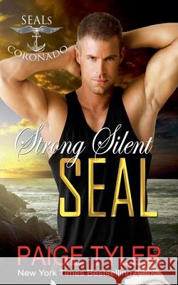 Strong Silent SEAL Paige Tyler 9781386585442 Paige Tyler - książka