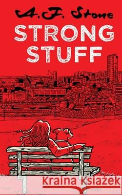 Strong Stuff A. F. Stone 9781916337381 Srl Publishing Ltd - książka