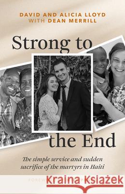 Strong to the End Dean Merrill 9780802439055 Moody Publishers - książka