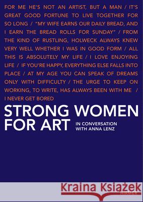 Strong Women for Art: In Conversation with Anna Lenz Lenz, Anna 9783777421490 Hirmer - książka