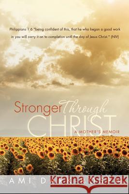 Stronger Through Christ Ami Dark-Rosen 9781619964457 Xulon Press - książka