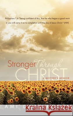 Stronger Through Christ Ami Dark-Rosen 9781619964464 Xulon Press - książka