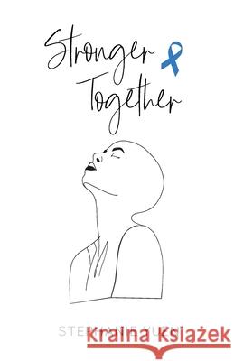Stronger Together Stephanie Yuen 9781637308363 New Degree Press - książka