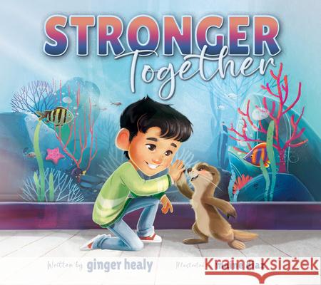 Stronger Together: A Gentle Story about Navigating Change Ginger Healy Maine Diaz 9781965066171 National Center for Youth Issues - książka