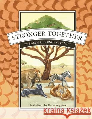 Stronger Together: Pangolins join Zeke and friends Ralph A. Redding Dana Wiggins 9781087859040 Ralph Redding - książka