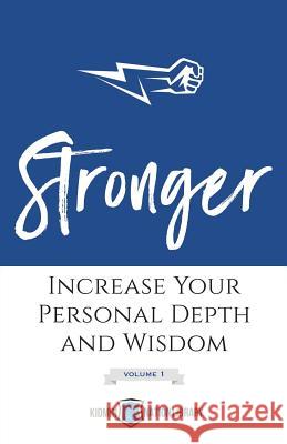 Stronger (Volume 1): Increase Your Personal Depth and Wisdom Tina Houser 9781950718023 Four Rivers Design - książka