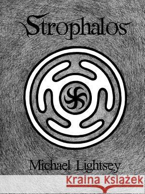 Strophalos, Chapter One: A Dangerous Game Michael Lightsey 9780359710928 Lulu.com - książka