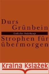 Strophen für übermorgen : Gedichte Grünbein, Durs   9783518419083 Suhrkamp - książka